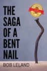 Image for The Saga of a Bent Nail
