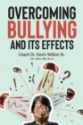 Image for Overcoming Bullying And Its Effects