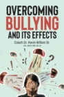 Image for Overcoming Bullying And Its Effects