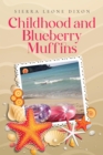 Image for Childhood and Blueberry Muffins