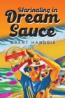 Image for Marinating in Dream Sauce