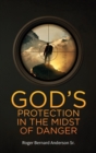 Image for God&#39;s Protection In The Midst of Danger