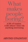 Image for What makes people boring?
