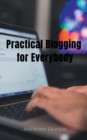 Image for Practical Blogging for Everybody
