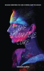 Image for The Incurable Cure