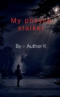 Image for My Phsyco Stalker