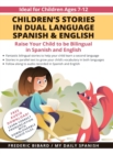 Image for Children&#39;s Stories in Dual Language Spanish &amp; English : Raise your child to be bilingual in Spanish and English + Audio Download. Ideal for kids ages 7-12