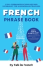 Image for French Phrase Book : 1,500+ Common French Phrases and Vocabulary for Beginners and Travelers