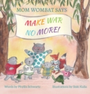 Image for Mom Wombat Says Make War No More