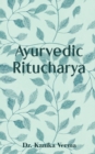 Image for Ayurvedic Ritucharya
