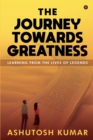Image for The Journey Towards Greatness