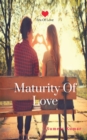 Image for Maturity Of Love (English) : The Era of Love