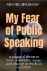 Image for My Fear of Public Speaking