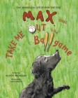 Image for Max Sings Take Me Out to the Ballgame