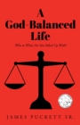Image for A God-Balanced Life: Who or What Are You Yoked Up With?