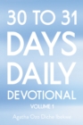 Image for 30 TO 31 DAYS DAILY DEVOTIONAL: VOLUME 1
