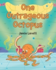 Image for One Outrageous Octopus