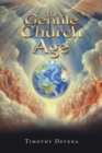 Gentile Church Age - Devena, Timothy