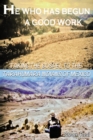 Image for He Who Has Begun A Good Work : Taking the Gospel to the Tarahumara Indians of Mexico: Taking the Gospel to the Tarahumara Indians of Mexico