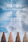 Image for FOCUSED Prayers Devotional: Focusing On Christ Until Spiritual Excellence is Demonstrated