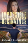 Image for Impossible Beginnings: A Love Story