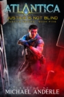 Image for Justice Is Not Blind: Justice Begins Book 5