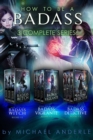 Image for How to Be A Badass - 3 Complete Series: Includes How to Be A Badass Witch, Vigilante, and Detective