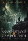 Image for The Anarchist-Mage of Ziammotienth