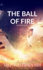 Image for The Ball of Fire : Fiction World