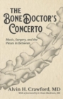 Image for The Bone Doctor&#39;s Concerto