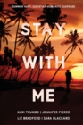 Image for Stay With Me : Four Christian Romantic Suspense Novels
