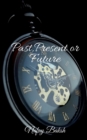 Image for Past, Present or Future