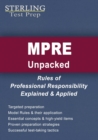 Image for MPRE Unpacked : Rules of Professional Responsibility Explained &amp; Applied for Multistate Professional Responsibility Exam
