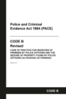 Image for PACE Code B : Police and Criminal Evidence Act 1984 Codes of Practice