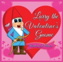 Image for Larry the Valentine&#39;s Gnome