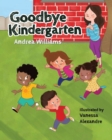 Image for Goodbye Kindergarten