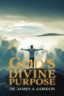 Image for God&#39;s Divine Purpose