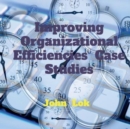 Image for Improving Organizational Efficiencies Case Studies