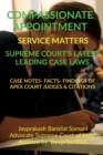 Image for Compassionate Appointment- Service Matters- Supreme Court&#39;s Latest Leading Case Laws : Case Notes- Facts- Findings of Apex Court Judges &amp; Citations