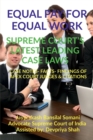 Image for Equal Pay for Equal Work- Supreme Court&#39;s Latest Leading Case Laws : Case Notes- Facts- Findings of Apex Court Judges &amp; Citations