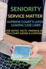 Image for Seniority- Service Matter- Supreme Court&#39;s Latest Leading Case Laws : Case Notes- Facts- Findings of Apex Court Judges &amp; Citations