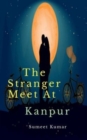Image for The Stranger Meet At Kanpur
