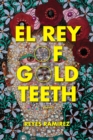 Image for El Rey of Gold Teeth