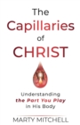 Image for The Capillaries of Christ
