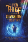 Image for Pen Thief and the Division of Destiny