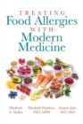 Image for Treating Food Allergies with Modern Medicine