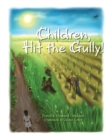 Image for Children, Hit the Gully!