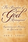 Image for Kingdom of God Reimagined: Experiencing and Nurturing the God inside Us