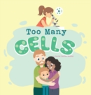 Image for Too Many Cells