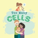 Image for Too Many Cells